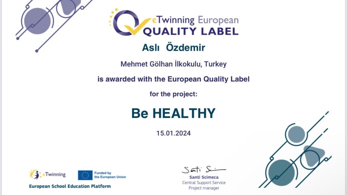 “Be Healthy” e-twinning Projesi Avrupa Kalite Etiketi